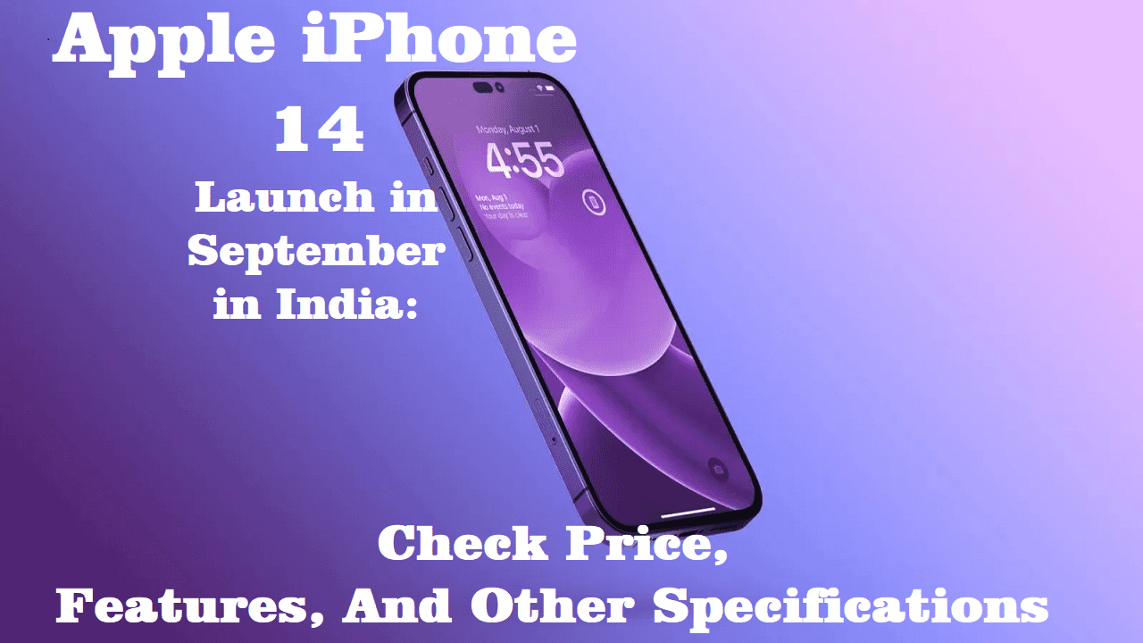 iPhone-14 Check Price, Features, And Other Specifications