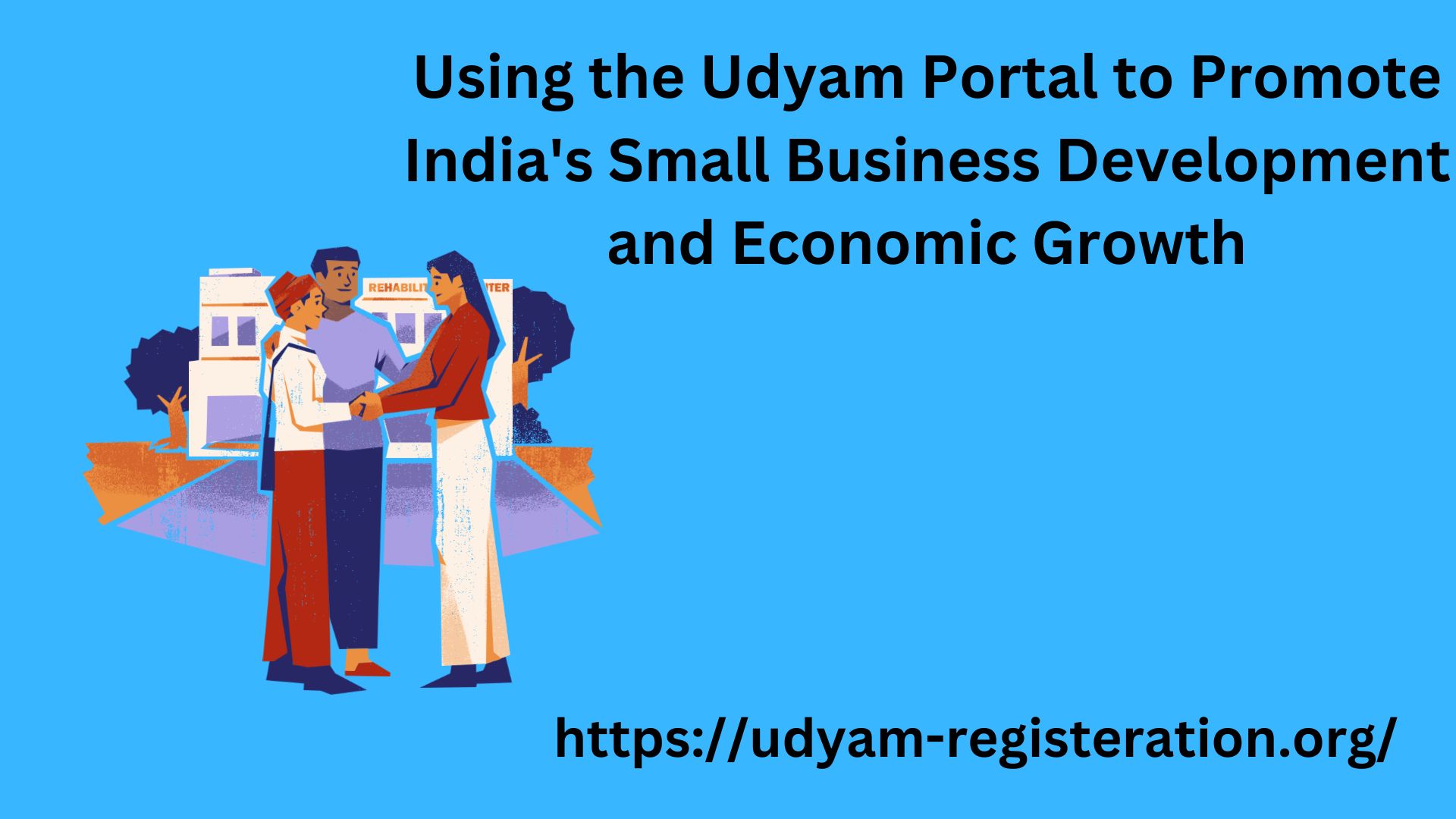 Udyam Portal to Promote Small Business and Economic Growth